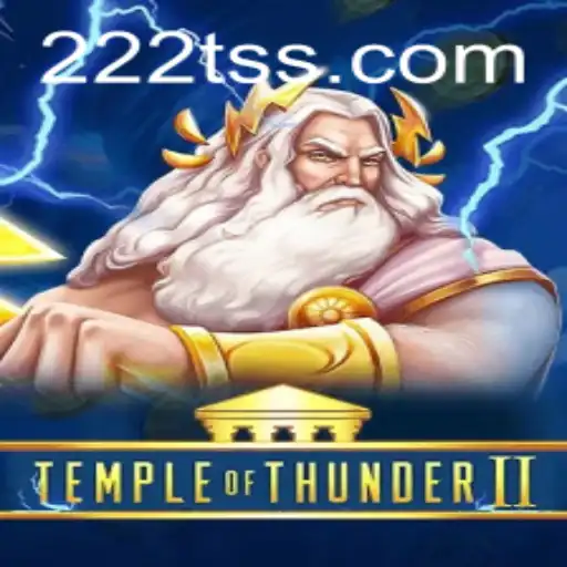 Exploring the Thrills of Temple of Thunder II: An Epic Gaming Adventure